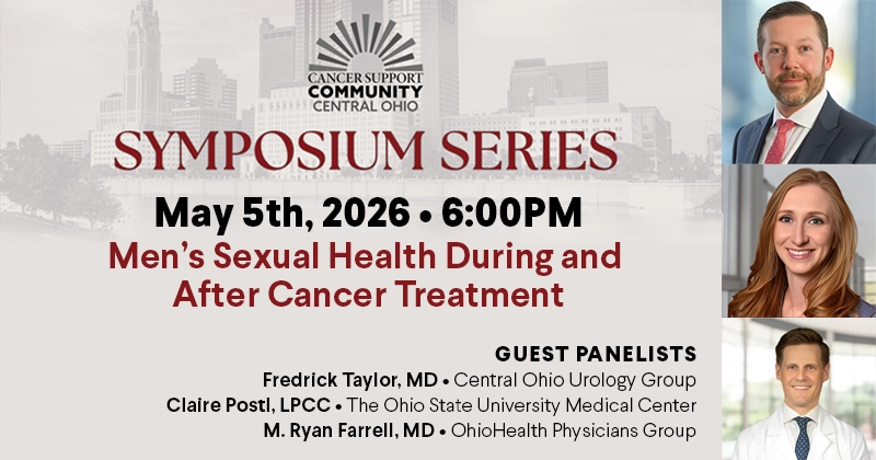 May 5th Symposium Series - Men’s Sexual Health During and After Cancer Treatment